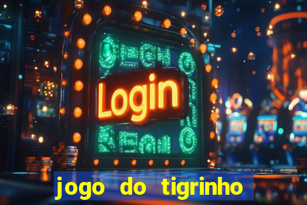 jogo do tigrinho que esta pagando agora